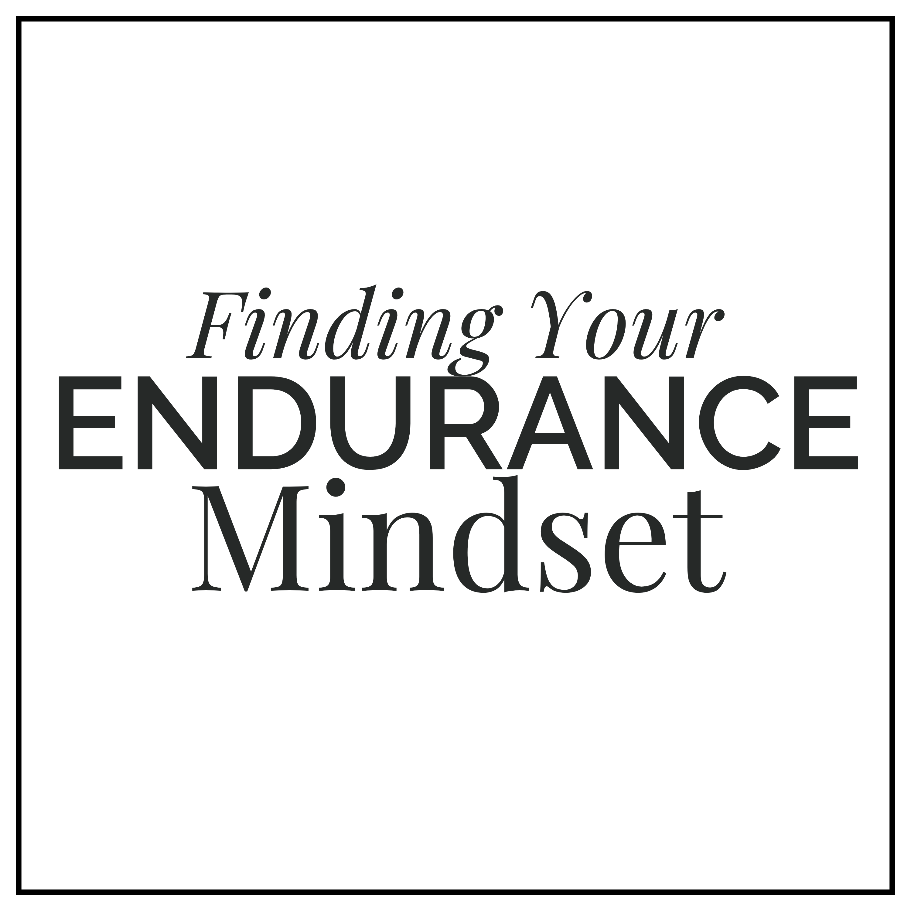 Finding Your Endurance Mindset Podcast